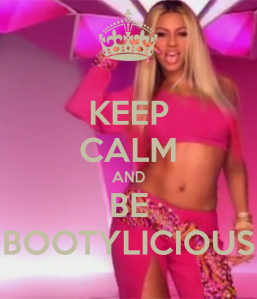 keep-calm-and-be-bootylicious